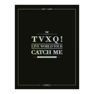 TVXQ! LIVE WORLD TOUR : CATCH ME [CONCERT PHOTOBOOK]